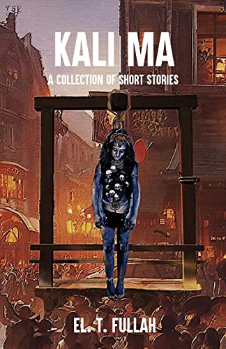El.T. Fullah Kali Ma, A Collection Of Short Stories