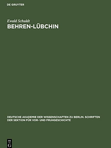 Behren-Lübchin: Eine spaetslawische Burganlage in Mecklenburg