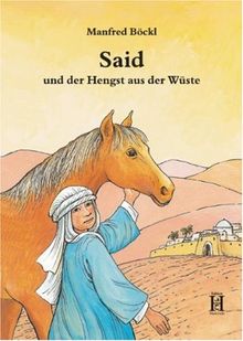 Said und der Hengst aus der Wüste