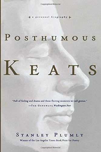 Posthumous Keats: A Personal Biography