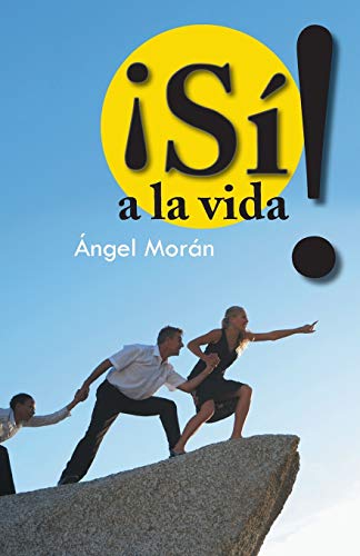¡Sí! a la vida