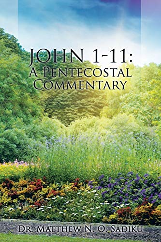 John 111: A Pentecostal Commentary
