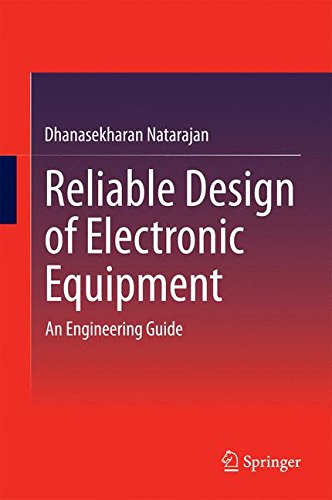 Reliable Design of Electronic Equipment: An Engineering Guide