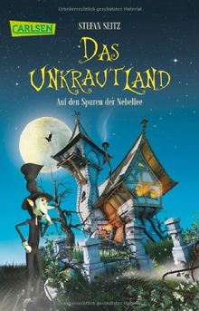 Das Unkrautland, Band 1: Auf den Spuren der Nebelfee