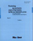 Training Kleines Deutsches Sprachdiplom, Bd.3, Lektüre