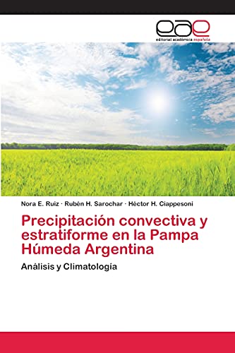Precipitación convectiva y estratiforme en la Pampa Húmeda Argentina: Análisis y Climatología