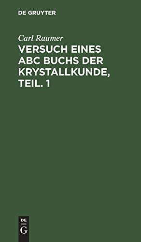 Versuch eines ABC Buchs der Krystallkunde, Teil. 1