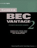 Cambridge BEC Vantage 2 with Answers: Examination Papers from University of Cambridge ESOL Examinations: English for Speakers of Other Languages [With: Level 2 (Cambridge Books for Cambridge Exams)