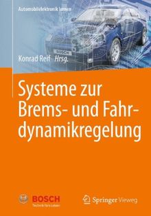 Systeme zur Brems- und Fahrdynamikregelung (Automobilelektronik lernen)