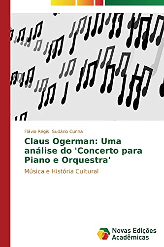 Claus Ogerman: Uma análise do 'Concerto para Piano e Orquestra': Música e História Cultural