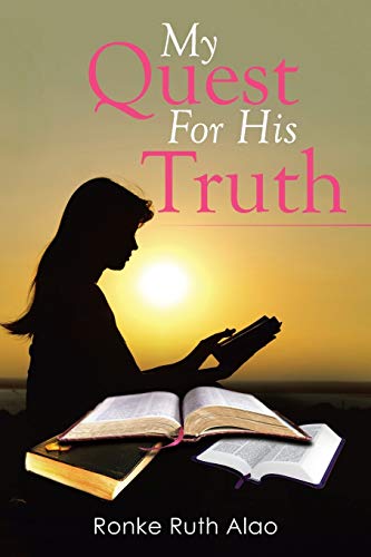 My Quest For His Truth