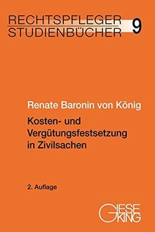 Kosten- und Vergütungsfestsetzung in Zivilsachen (Rechtspfleger-Studienbücher, Band 9)