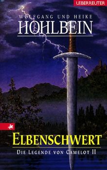 Elbenschwert. Die Legende von Camelot 02.