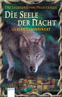 Die Seele der Nacht. Die Legenden von Phantasien