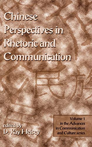 Chinese Perspectives in Rhetoric and Communication (Advances in Communication and Culture, Band 1)