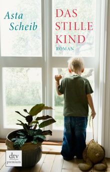 Das stille Kind: Roman