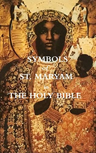 SYMBOLS OF ST. MARYAM IN THE BIBLE
