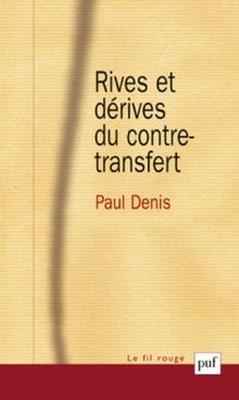 Rives et dérives du contre-transfert