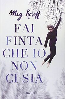 Fai finta che io non ci sia