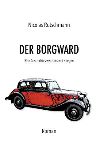 Der Borgward - Nicolas Rutschmann Kartoniert (TB)
