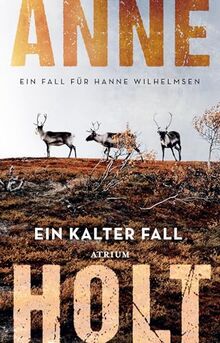 Ein kalter Fall: Ein Fall für Hanne Wilhelmsen (Hanne-Wilhelmsen-Reihe)