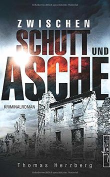 Zwischen Schutt und Asche: Hamburg in Trümmern 1 (Kriminalroman) von Herzberg, Thomas | Buch | Zustand sehr gut