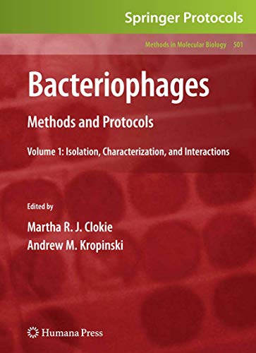 Bacteriophages: Methods and Protocols, Volume 1: Isolation, Characterization, and Interactions (Methods in Molecular Biology, 501, Band 501)