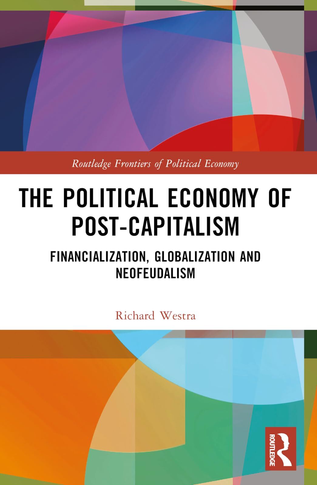 The Political Economy of Post-Capitalism