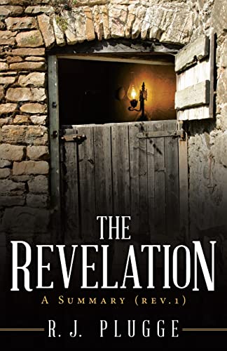 The Revelation: A Summary (Rev.1)