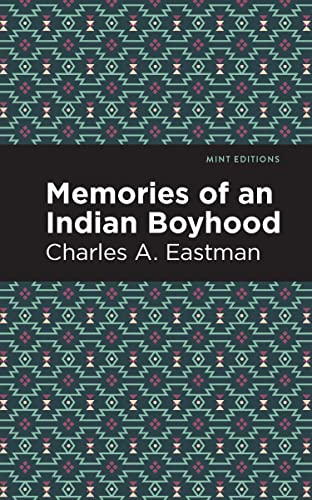 Memories of an Indian Boyhood (Mint Editions―Native Stories, Indigenous Voices)