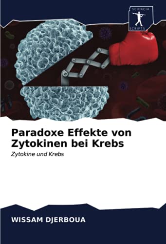 Paradoxe Effekte von Zytokinen bei Krebs: Zytokine und Krebs