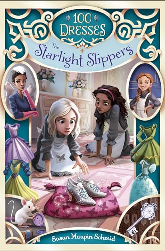 The Starlight Slippers (100 Dresses, Band 3)