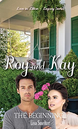 Roy and Kay - The Beginning (Love in Litton)