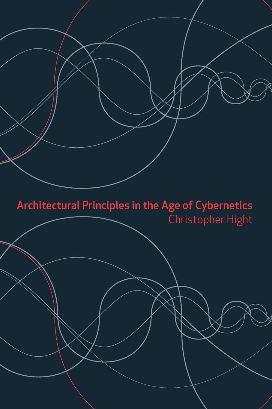 Architectural Principles in the Age of Cybernetics
