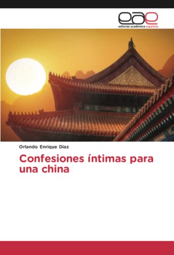 Confesiones íntimas para una china: DE