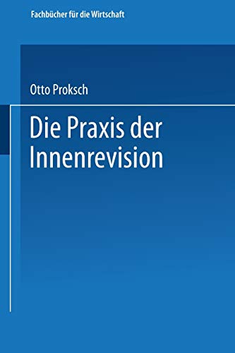 Die Praxis der Innenrevision (Fachbücher für die Wirtschaft)