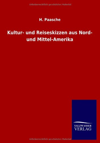 Kultur- und Reiseskizzen aus Nord- und Mittel-Amerika