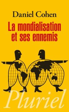 La mondialisation et ses ennemis