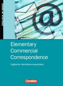 Commercial Correspondence - Elementary Commercial Correspondence: A1-A2 - Schülerbuch: Englische Handelskorrespondenz