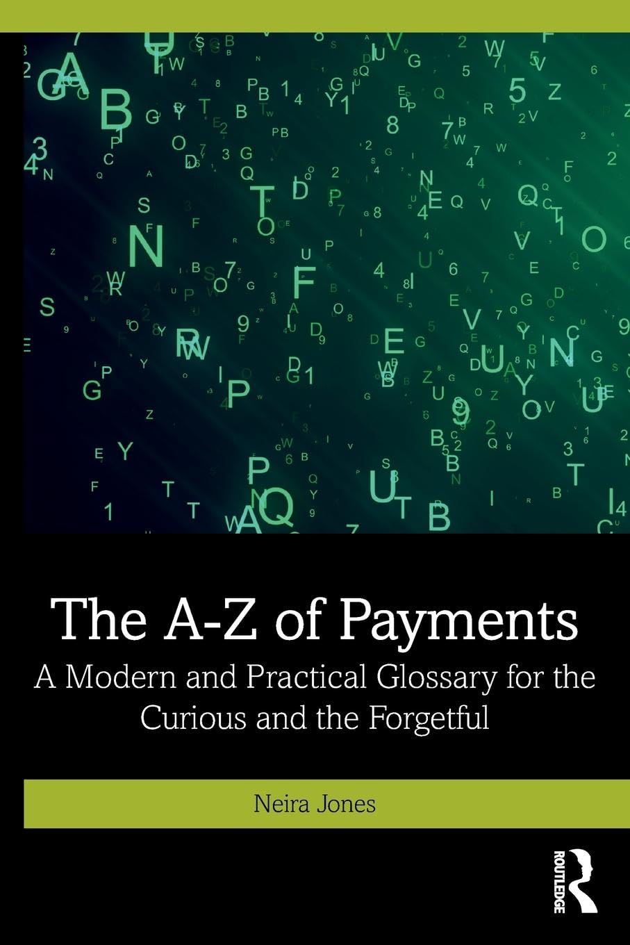 The A-Z of Payments: A Modern and Practical Glossary for the Curious and the Forgetful