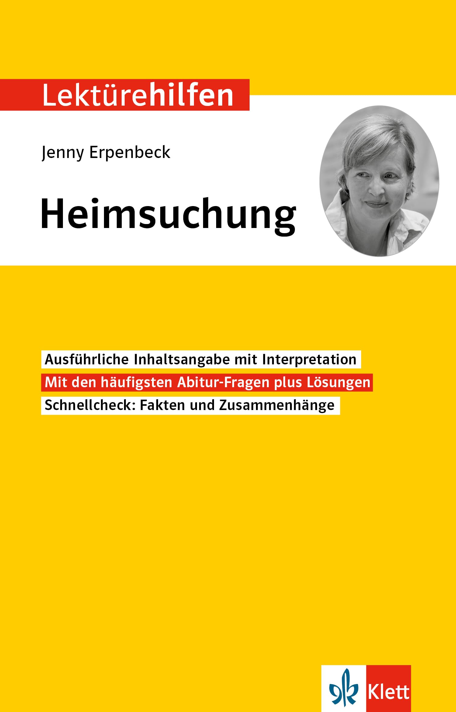 Klett Lektürehilfen Jenny Erpenbeck, Heimsuchung: Interpretationshilfe für Oberstufe und Abitur