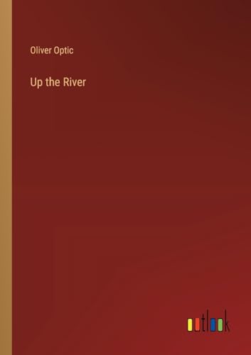 Up the River