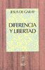 Diferencia y libertad (Fuera de Colección)