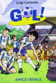 Amics i rivals (Gol!, Band 23)