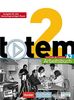 totem 2 - Ausgabe für den deutschsprachigen Raum: Arbeitsbuch mit Audio-CD und Lösungsheft