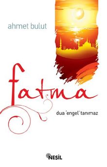 Fatma: Dua Engel Tanimaz