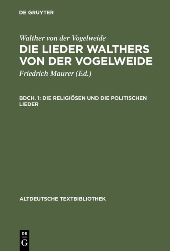 Die religiösen und die politischen Lieder (Altdeutsche Textbibliothek, 43, Band 43)