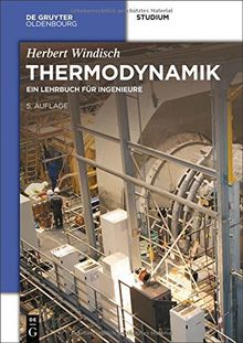 Thermodynamik: Ein Lehrbuch für Ingenieure