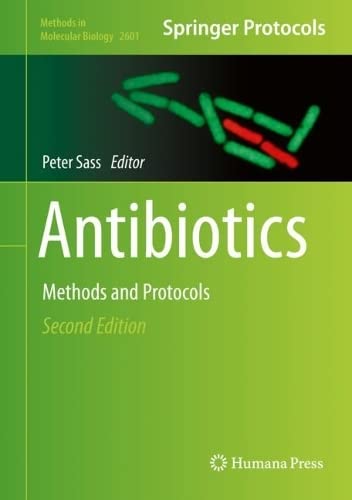 Antibiotics: Methods and Protocols (Methods in Molecular Biology, 2601, Band 2601)