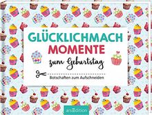 Glücklichmachmomente zum Geburtstag
